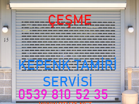 Cesme Otomatik Kepenk Tamiri Servisi